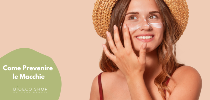 Come prevenire le macchie solari